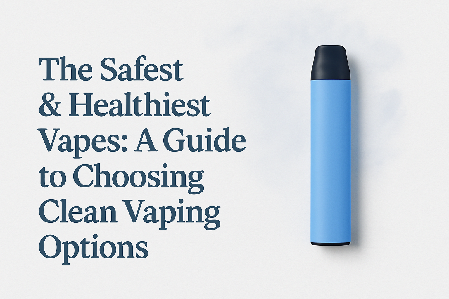 Is Vuse The Safest PPT - A Healthier You Transforming Your Habits With Vape Nicotine Healthiest Vapes 2025 Is Vuse The Safest PPT - A Healthier You Transforming Your Habits With Vape Nicotine Healthiest Vapes 2025