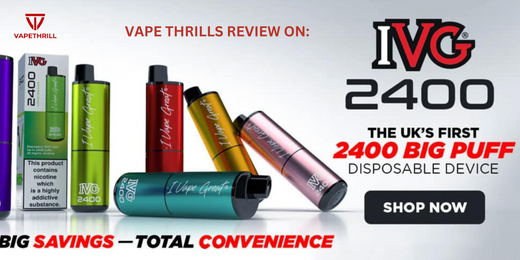 IVG 2400 Review: UK’s First 2400-Puff Disposable Vape Kit